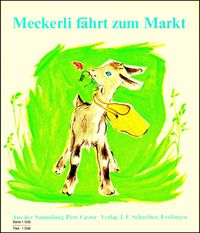Meckerli f&auml;hrt zum Markt